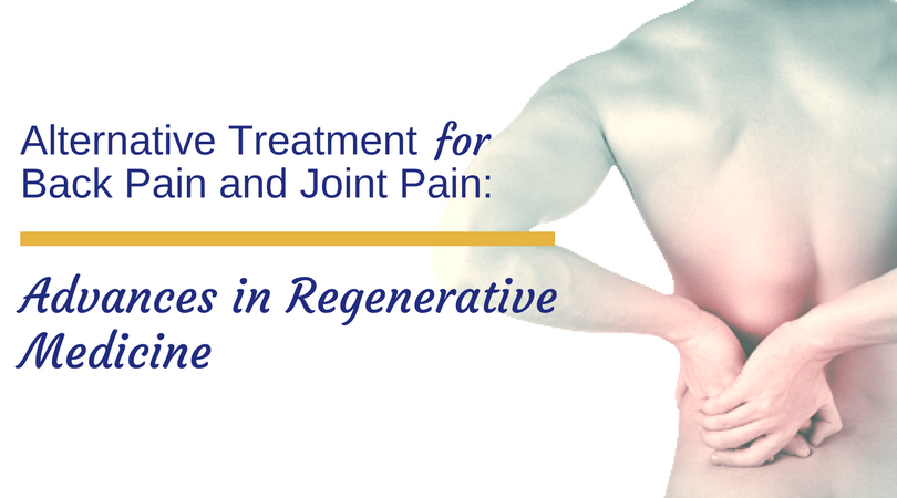 Alternative Treatment for Back Pain and Joint Pain